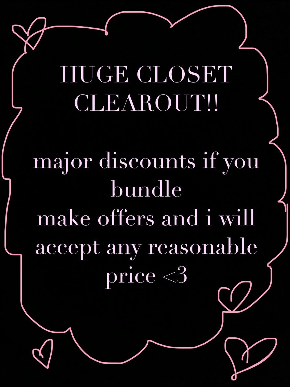 I WANT ALL MY STUFF GONE!! help me clear out my closet:))